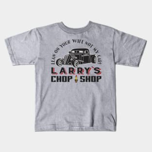 Larry's Chop Shop Kids T-Shirt